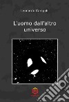 L&apos;uomo dall&apos;altro universo. E-book. Formato EPUB ebook