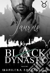 TAURUS: Black Dynasty Series #1. E-book. Formato EPUB ebook