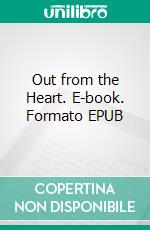 Out from the Heart. E-book. Formato EPUB ebook di James Allen