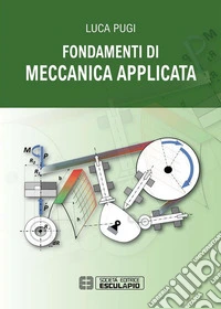 Fondamenti di meccanica applicata. E-book. Formato PDF ebook