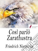 Così parlò Zarathustra. E-book. Formato Mobipocket ebook