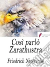 Così parlò Zarathustra. E-book. Formato Mobipocket ebook di Friedrich Nietzsche