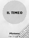 Il Timeo. E-book. Formato Mobipocket ebook