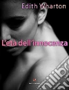 L'eta dell'Innocenza. E-book. Formato Mobipocket ebook di Edith Wharton
