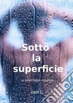 Sotto la superficie, la quadrilogia completacofanetto serie gay romance. E-book. Formato EPUB