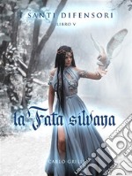 la Fata silvana. E-book. Formato EPUB ebook