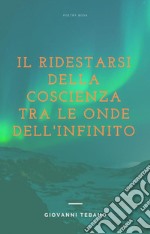 IL ridestarsi della coscienza tra le onde. E-book. Formato EPUB