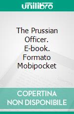 The Prussian Officer. E-book. Formato Mobipocket ebook