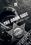 The dark side. E-book. Formato Mobipocket ebook