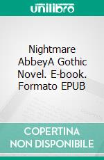 Nightmare AbbeyA Gothic Novel. E-book. Formato EPUB ebook