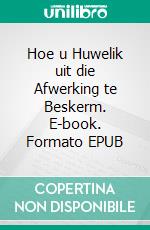 Hoe u Huwelik uit die Afwerking te Beskerm. E-book. Formato EPUB ebook di Hope Etim