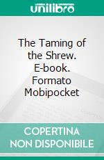 The Taming of the Shrew. E-book. Formato EPUB ebook