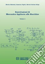 Esercitazioni di Meccanica Applicata alle Macchine Vol.2. E-book. Formato PDF ebook