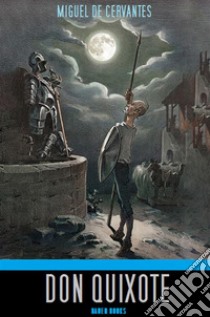 Don Quixote. E-book. Formato EPUB ebook di Miguel de Cervantes