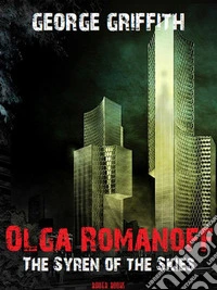Olga Romanoff or, The Syren of the Skies. E-book. Formato EPUB ebook