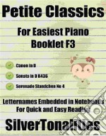 Petite Classics for Easiest Piano Booklet F3. E-book. Formato EPUB ebook