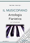 Easy Piano &quot;Il Musicofano&quot;Antologia pianisitca per le piccole mani. E-book. Formato EPUB ebook