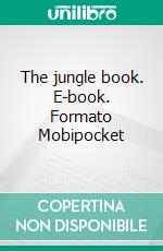 The jungle book. E-book. Formato Mobipocket ebook di  Rudyard Kipling