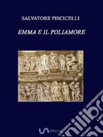 Emma e il poliamore. E-book. Formato EPUB ebook