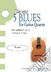 Guitar Quartet sheet music "5 Easy Blues" scorefor beginners. E-book. Formato PDF ebook di Matteo Rigotti