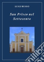 San Prisco nel Settecento. E-book. Formato PDF ebook