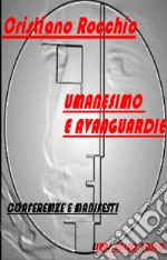 Umanesimo e AvanguardieConferenze e Manifesti - Libri Asino Rosso. E-book. Formato Mobipocket ebook