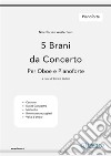 5 Brani da Concerto (N.van Westerhout) vol. PianofortePer Oboe e Pianoforte. E-book. Formato PDF ebook