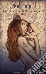 SKIN Tattooed Girls. E-book. Formato EPUB