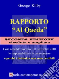 Rapporto “Al Qaeda” (2ª Ediz)Cosa accadde davvero l'11 settembre 2001. E-book. Formato Mobipocket ebook