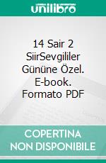 14 Sair 2 SiirSevgililer Gününe Özel. E-book. Formato PDF ebook di Ersin Can