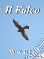 Il Falco. E-book. Formato Mobipocket ebook