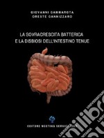 LA SIBO ETIOPATOGENESI ed ASPETTI CLINICI. E-book. Formato PDF ebook