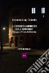 Il cerchio luminoso dell&apos;apparireOmaggio a Emanuele Severino. E-book. Formato EPUB ebook