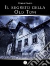 Il Segreto Della Old Tom. E-book. Formato EPUB ebook