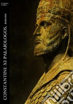 Constantine XI Palaiologos. Basileus. E-book. Formato EPUB ebook