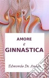 Amore e ginnastica. E-book. Formato EPUB ebook