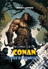 Conan The BarbarianThe Complete Collection (Bauer Classics). E-book. Formato EPUB ebook