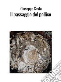Il passaggio del pollice. E-book. Formato Mobipocket