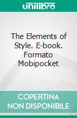 The Elements of Style. E-book. Formato Mobipocket ebook