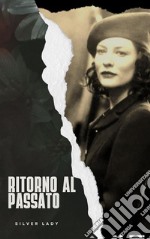 Ritorno al passatoIl commissario Risso. E-book. Formato EPUB ebook