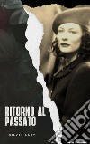 Ritorno al passatoIl commissario Risso. E-book. Formato EPUB ebook