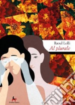 Al plurale. E-book. Formato EPUB ebook