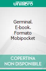 Germinal. E-book. Formato Mobipocket ebook