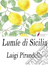 Lumìe di Sicilia . E-book. Formato Mobipocket ebook