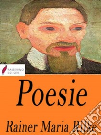 Poesie . E-book. Formato Mobipocket ebook di Rainer Maria Rilke