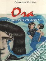 OraLa guerra di Amita. E-book. Formato PDF ebook