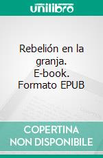 Rebelión en la granja. E-book. Formato EPUB ebook