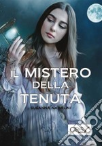 Il mistero della tenuta. E-book. Formato Mobipocket ebook