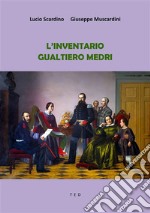 L'Inventario Gualtiero Medri. E-book. Formato Mobipocket ebook