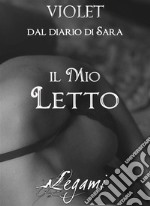 Dal diario di Sara. Il mio letto. E-book. Formato Mobipocket ebook